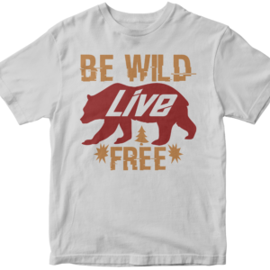 Be wild_ live free